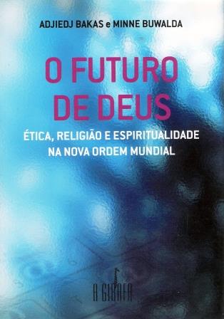 FUTURO DE DEUS, O
