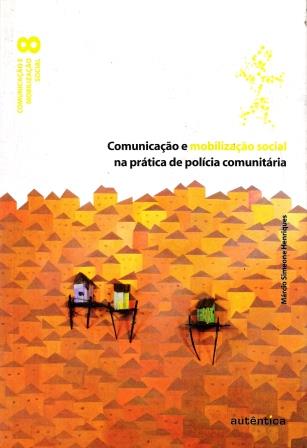 COMUNICAO E MOBILIDADE SOCIAL NA PRTICA DE POLCIA COMUNITRIA