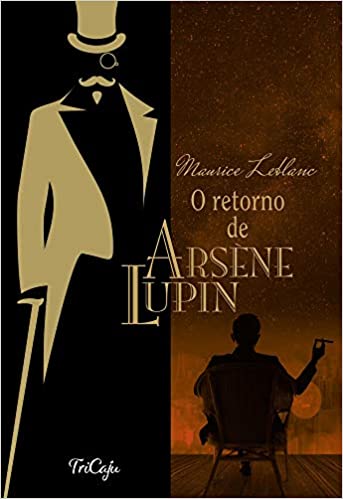 ARSNE LUPIN - O RETORNO DE ARSNE LUPIN