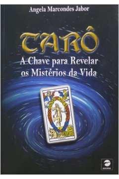 TAR - A CHAVE PARA REVELAR OS MISTRIOS DA VIDA  (78 CARTAS) 