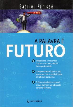 PALAVRA  FUTURO, A