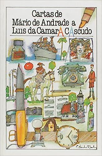 CARTAS DE MARIO DE ANDRADE A LUIS DA CAMARA CASCUDO