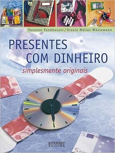 PRESENTES COM DINHEIRO SIMPLESMENTE ORIGINAIS