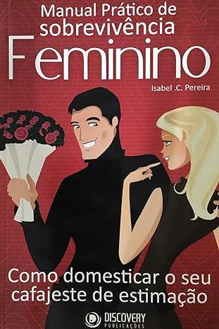 MANUAL PRTICO DE SOBREVIVNCIA FEMININO