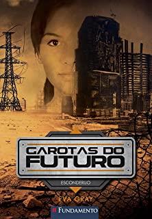 GAROTAS DO FUTURO - VOL.02