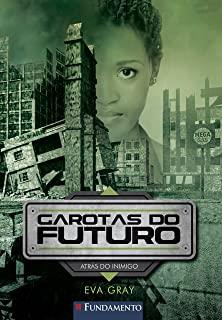 GAROTAS DO FUTURO - VOL.03