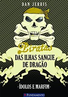 PIRATAS DAS ILHAS SANGUE DE DRAGO - VOL.03