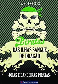 PIRATAS DAS ILHAS SANGUE DE DRAGO - VOL.04