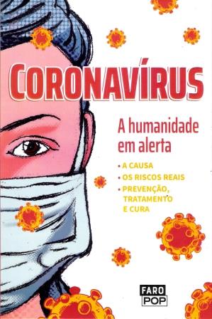 CORONAVRUS - A HUMANIDADE EM ALERTA