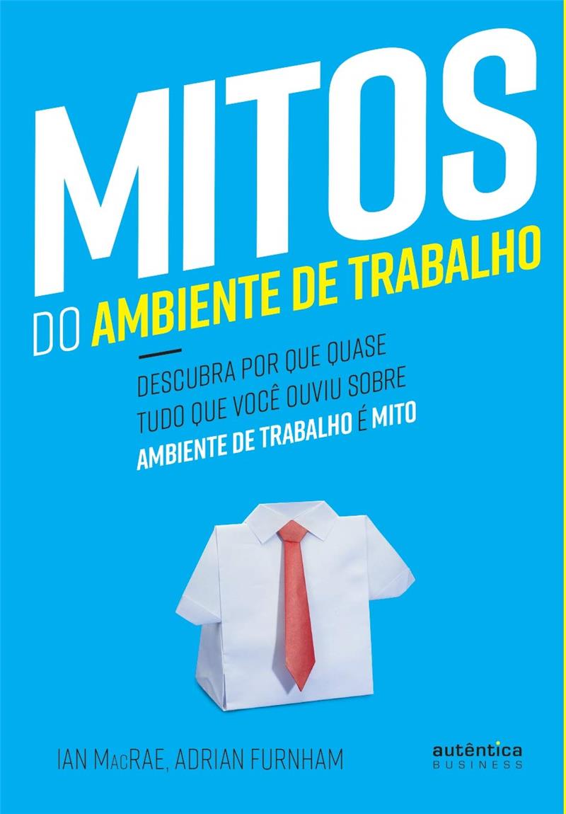 MITOS DO AMBIENTE DE TRABALHO