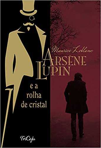 ARSENE LUPIN - E A ROLHA DE CRISTAL