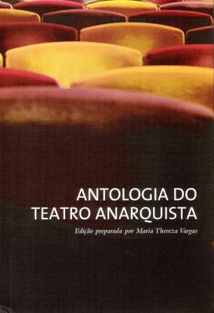 ANTOLOGIA DO TEATRO ANARQUISTA