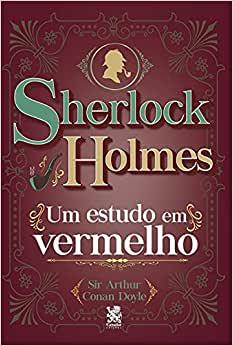 SHERLOCK HOLMES - UM ESTUDO EM VERMELHO