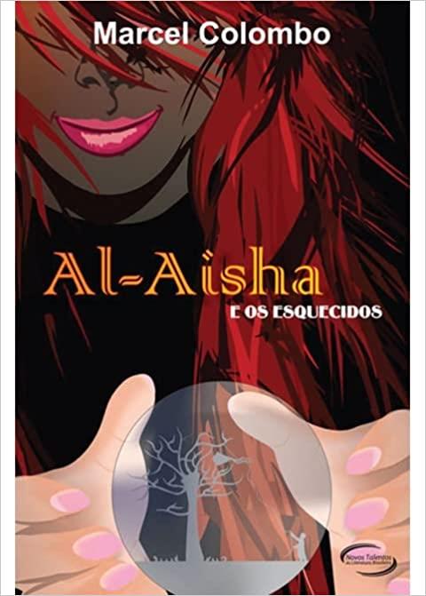 AL - AISHA E OS ESQUECIDOS