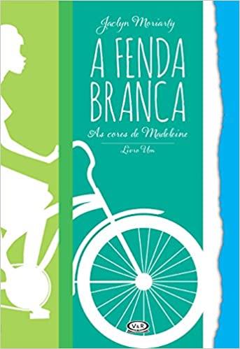 FENDA BRANCA, A - AS CORES DE MADELEINE