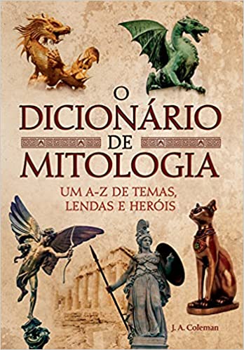 DICIONÁRIO DE MITOLOGIA, O