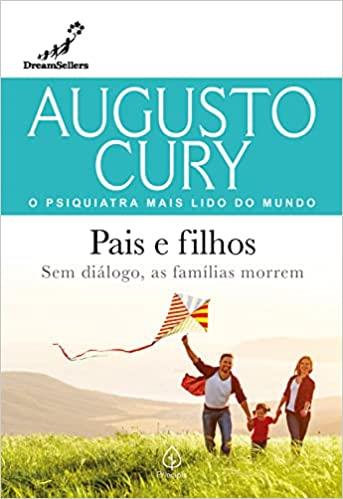 AUGUSTO CURY - PAIS E FILHOS