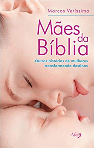MÃES DA BÍBLIA - VOLUME 02