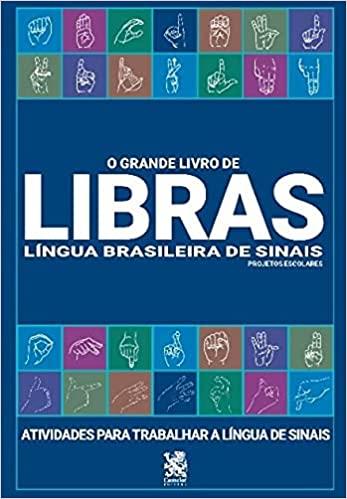GRANDE LIVRO DE LIBRAS, O