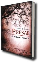 PRESAS - A DDIVA DA ESCURIDO
