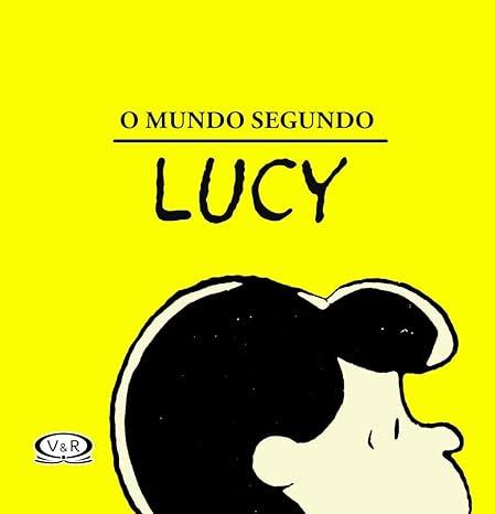 MUNDO SEGUNDO LUCY, O