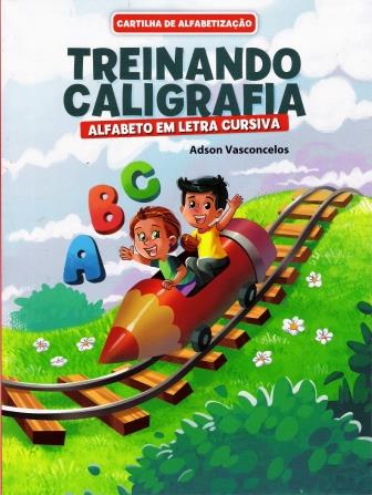 CARTILHA - TREINANDO CALIGRAFIA - LETRA CURSIVA