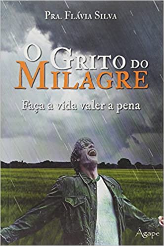 GRITO DO MILAGRE, O