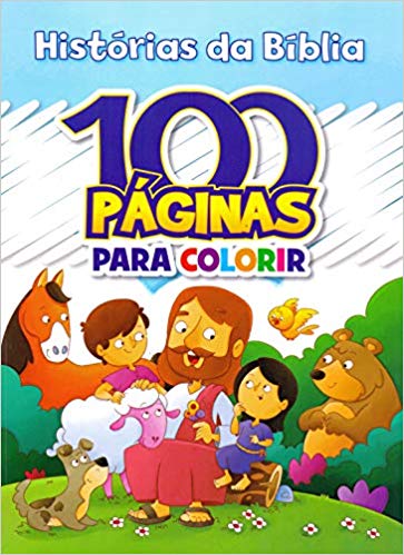 100 PGINAS PARA COLORIR - HISTRIAS DA BBLIA 