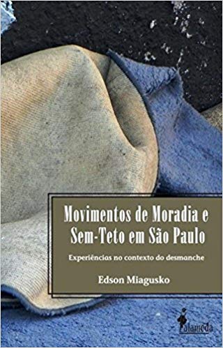 MOVIMENTOS DE MORADIA E SEM - TETO EM SO PAULO